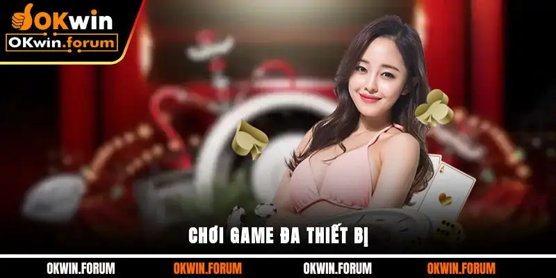 Chơi game đa thiết bị