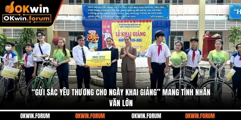 “Gửi sắc yêu thương cho ngày khai giảng” mang tính nhân văn lớn