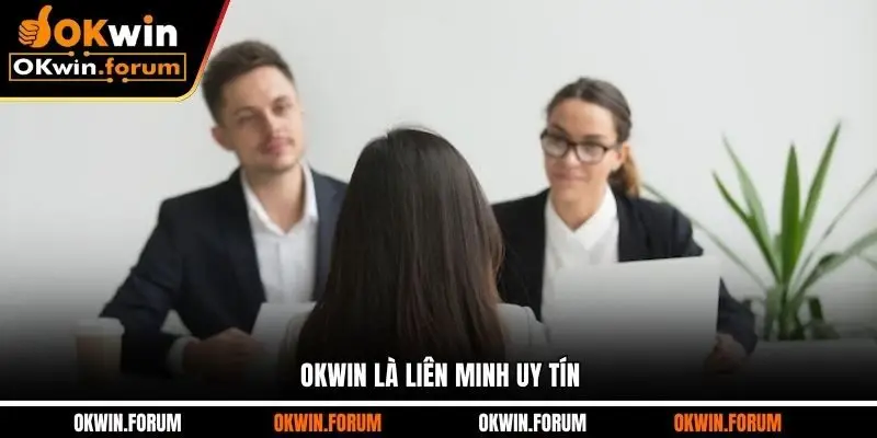 OKWIN là liên minh uy tín